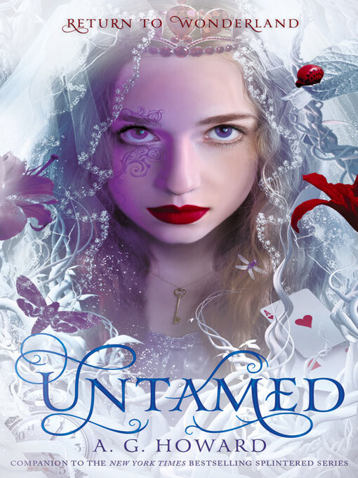 Title details for Untamed by A. G. Howard - Available